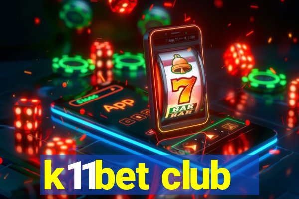 k11bet club